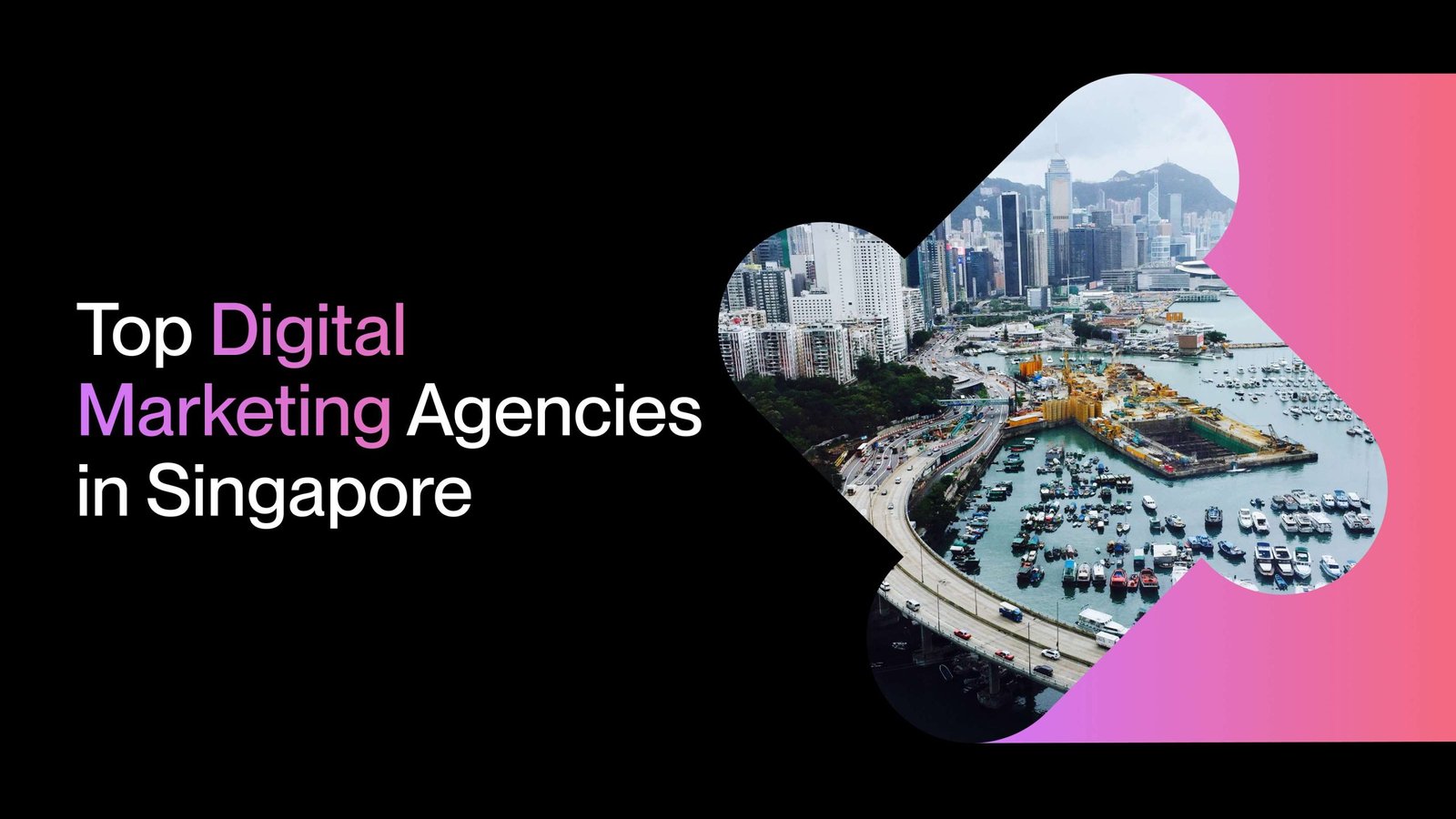 Top Digital Marketing Agencies in Singapore