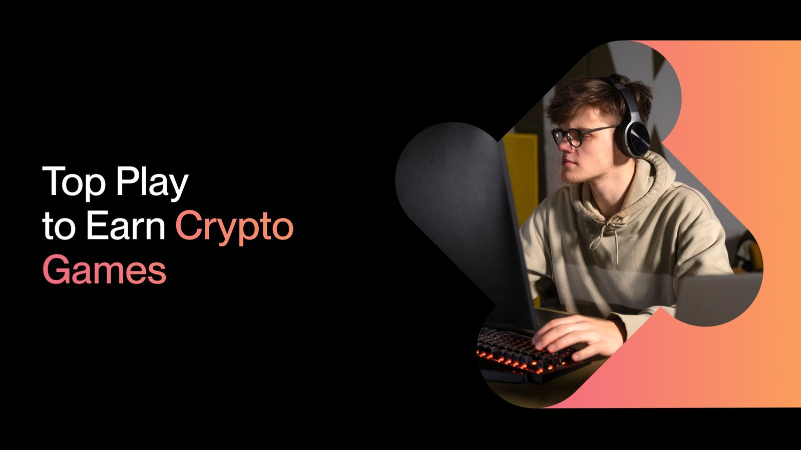Top Play to Earn Crypto Games
