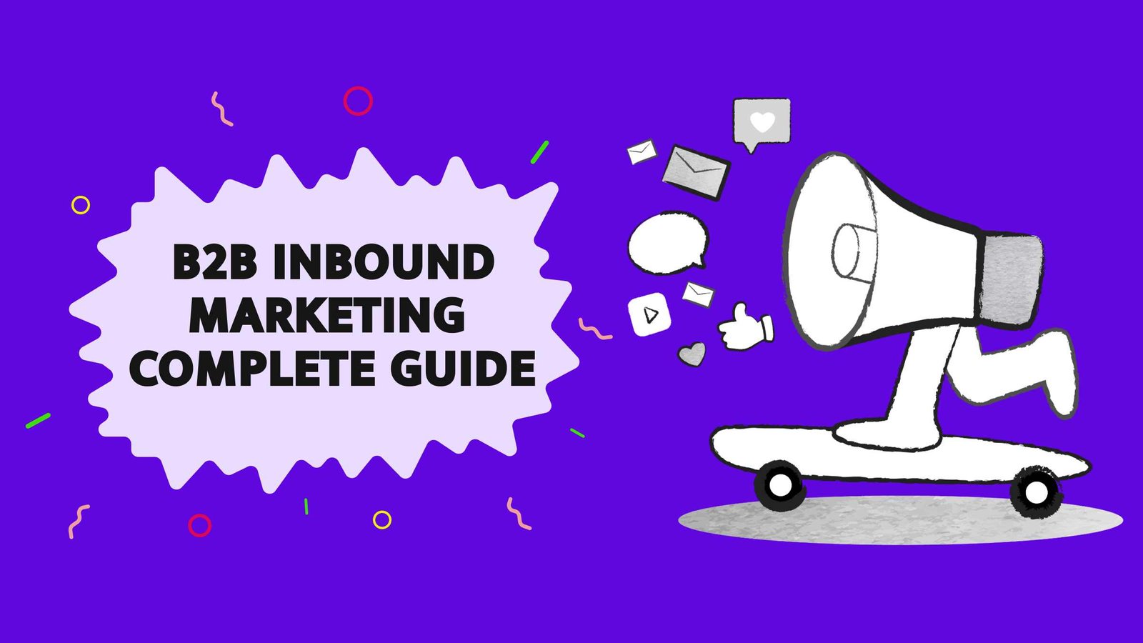 B2B Inbound Marketing Complete Guide