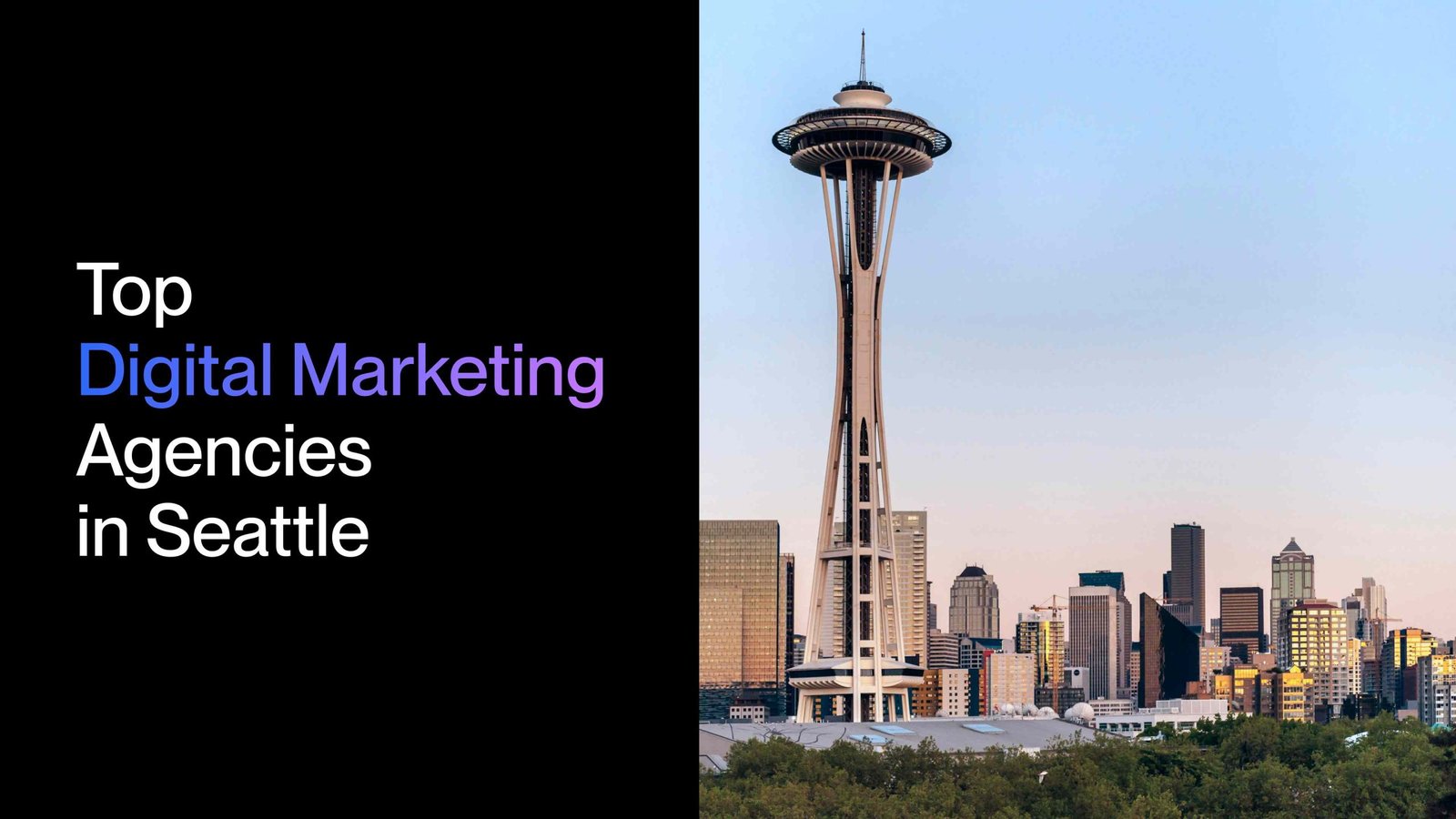Top Digital Marketing Agencies in Seattle