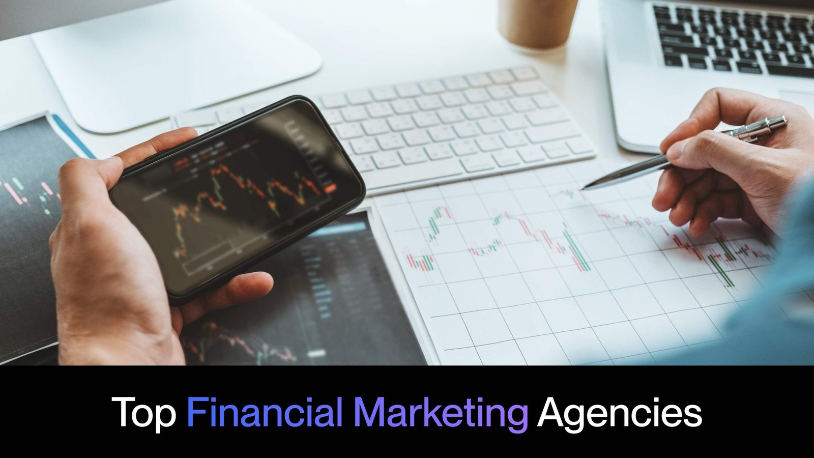 Top Financial Marketing Agencies
