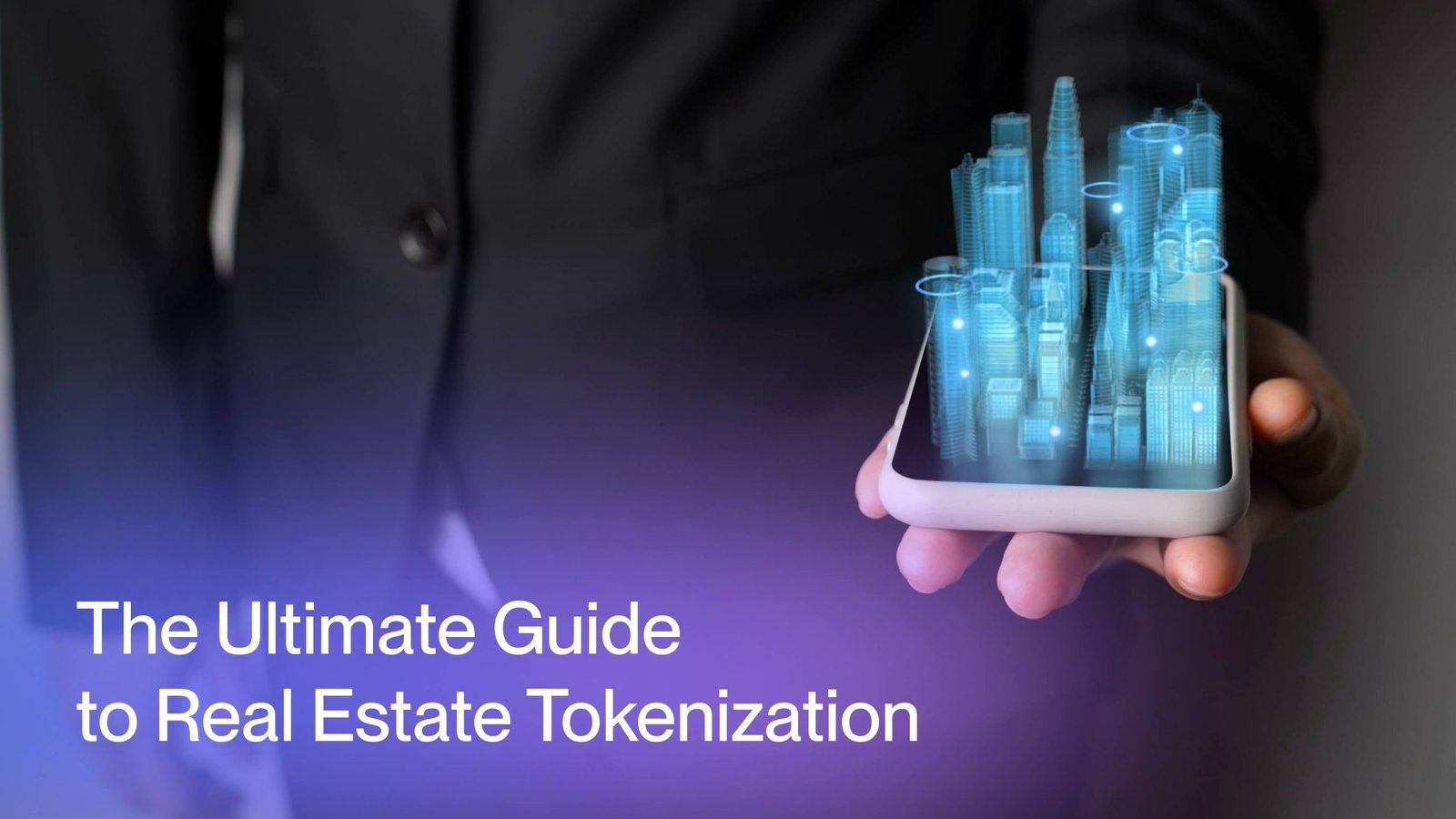 The Ultimate Guide to Real Estate Tokenization