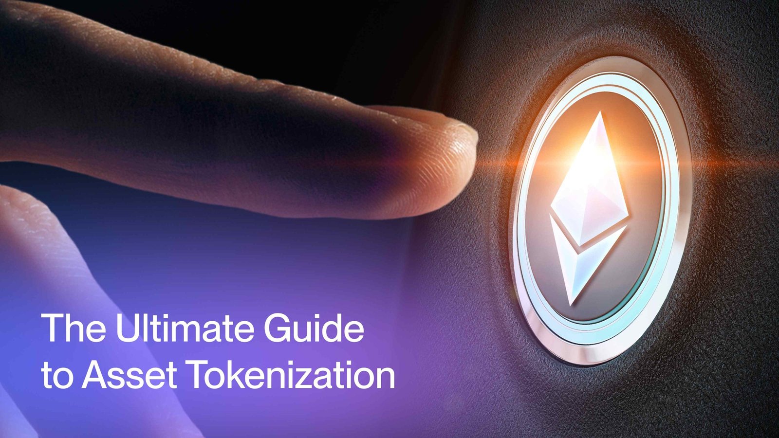 The Ultimate Guide to Asset Tokenization