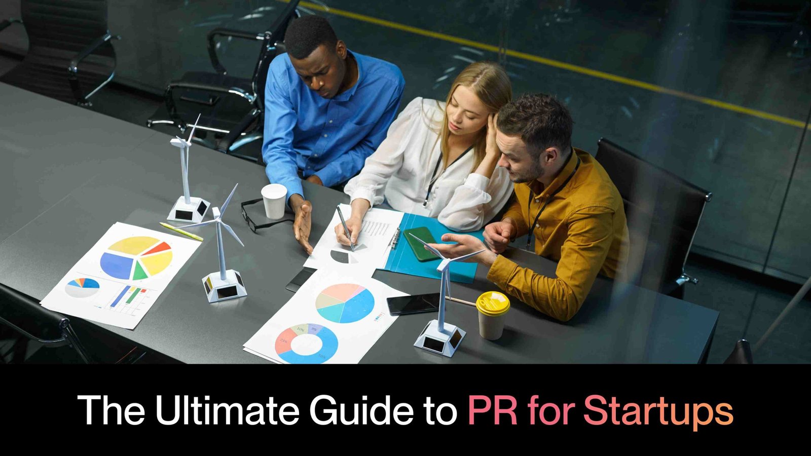 the ultimate guide to pr for startups