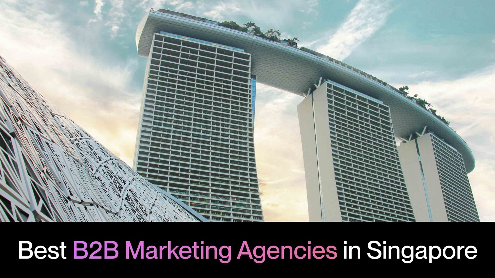Best B2B Marketing Agencies in Singapore