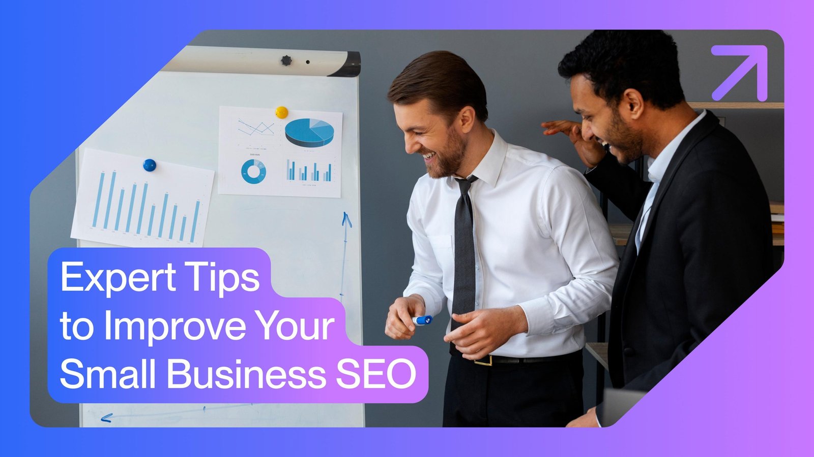 Expert Tips _to Improve Your _Small Business SEO